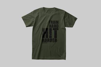 Train Hard / Hit Hard - Military Green T-Shirt